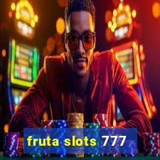 fruta slots 777 - mega jackpot